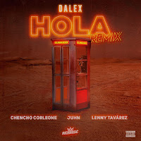 Hola (Remix) (Feat. Chencho Corleone, Juhn, Lenny Tavárez & Dimelo Flow)