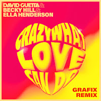 Crazy What Love Can Do (With Becky Hill) [Grafix Remix] (Feat. Becky Hill)