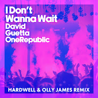 I Don't Wanna Wait (Hardwell & Olly James Remix)