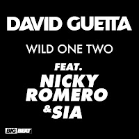 Wild One Two (Feat. Nicky Romero, Sia & Nicky Romero And Sia)