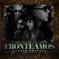 Fronteamos Porque Podemos (Feat. Daddy Yankee, Yandel & Nengo Flow)