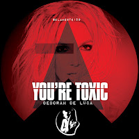You're Toxic