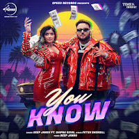 You Know (Feat. Shipra Goyal)