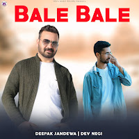 Deepak Jandewa, Dev Negi