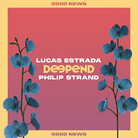 Deepend; Lucas Estrada; Philip Strand