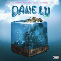 Dame Lu (Remix) (Feat. Omar Courtz, Ñengo Flow & Yovngchimi)