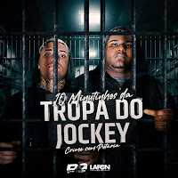 Mega 10 Minutinhos Da Tropa Do Jockey Ae Do Batalhão (Feat. Mc 2D Do Corte)