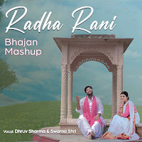Radha Rani (Bhajan Mashup)