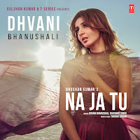 Dhvani Bhanushali, Shashwat Singh, Tanishk Bagchi