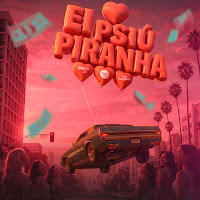 Ei Psiu Piranha