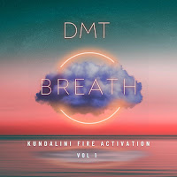 Dmt Breath (Kundalini Activation, Vol. 1)