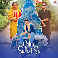 Bahu Suthri Se (Feat. Anjali Raghav & Kehar Kharkiya)