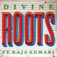 Roots (Feat. Raja Kumari)