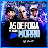 Dj Azin, Mc Magrinho, Mc Saci