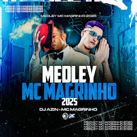 Medley Mc Magrinho 2025