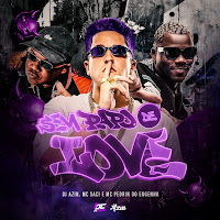 Dj Azin, Mc Saci, Mc Pedrin Do Engenha
