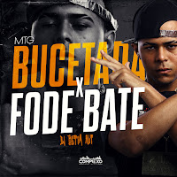 Bucetada Vs Fode Bate (Feat. Mc Saci & Mc Mãe)