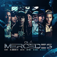 Olá Mercedes (Feat. Mc Joaozinho Vt, Mc Vine7, Gabb Mc & Mc Ryan Sp)