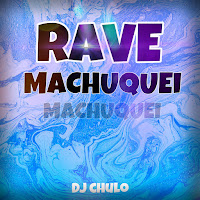 Rave Machuquei Machuquei