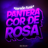 Pantera Cor De Rosa (Funk)