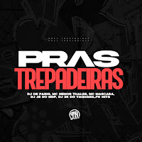 Dj De Paris, Dj Js Do Mdp, Dj 2K Do Taquaril, Mc Menor Thalis