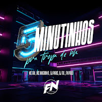 5 Minutinhos Pra Tropa De Bh (Feat. Fn Hits)