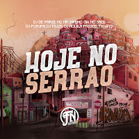 Hoje No Serrao (Feat. Fn Hits, Mc Gw, Mc Mr. Bim & Dj Fiuza)