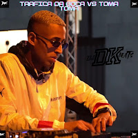 Trafica Da Boca Vs Toma Toma (Feat. Mc Dricka & Mc Roger)