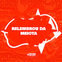Dj Duduzin Oficial, Mc D'lara, Mc Gw, Soundmusic Original