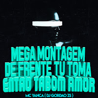 Dj Gordão Zs, Mc Yanca