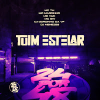 Tuim Estelar (Feat. Mc Gw, Mc Magrinho, Mc Th & Mc Vuk)