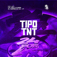 Tipo Tnt (Feat. Mc Lan & Mc Hollywood)