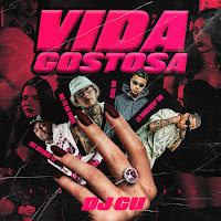 Vida Gostosa (Feat. Mc Duzinho Sp)