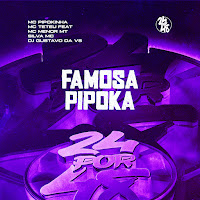 Famosa Pipoka (Feat. Mc Menor Mt & Silva Mc)