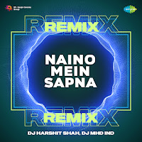 Naino Mein Sapna Remix