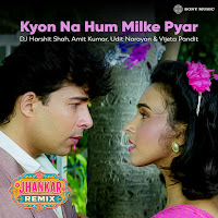 Kyon Na Hum Milke Pyar (Jhankar Remix)