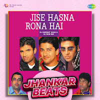 Jise Hasna Rona Hai - Jhankar Beats