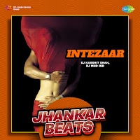 Intezaar - Jhankar Beats