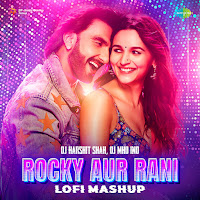 Rocky Aur Rani - Lofi Mashup
