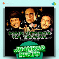 Main Sitaron Ka Tarana - Jhankar Beats