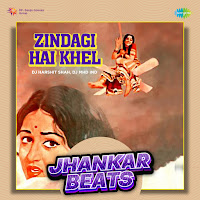 Zindagi Hai Khel: Jhankar Beats