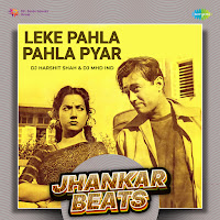 Leke Pahla Pahla Pyar - Jhankar Beats