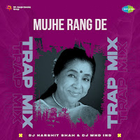 Mujhe Rang De - Trap Mix