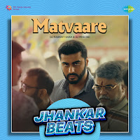 Matvaare - Jhankar Beats