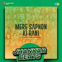 Mere Sapnon Ki Rani - Jhankar Beats