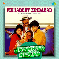 Mohabbat Zindabad - Jhankar Beats