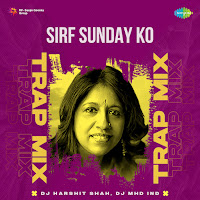 Sirf Sunday Ko - Trap Mix