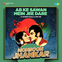 Ab Ke Sawan Mein Jee Dare - Monsoon Jhankar