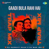 Gaadi Bula Rahi Hai (Trap Mix)
