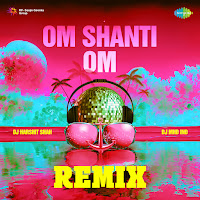 Om Shanti Om Remix